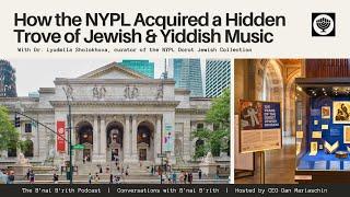 How the NY Public Library Acquired a Hidden Trove of Jewish & Yiddish Music