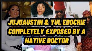 jujuaustin & Edochie Finally £xp0sed by native doctor  this is heavy