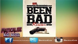 Been Bad Riddim Mix {K1 Entertainment} [Dancehall] @Maticalise