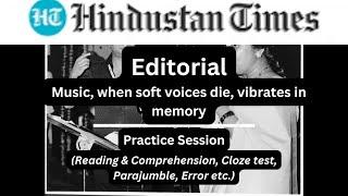 27 Dec |The Hindustan Times Editorial Practice Exercise |When soft voices die, vibrates in memory