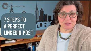 7 Steps to a Perfect LinkedIn Post | Overview | May 2024