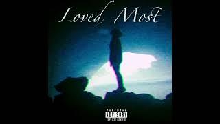 Dexstar - Loved Most (Official Audio) [Prod. Yokai PLNT]