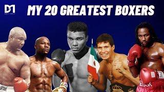 My 20 Greatest Boxers - Full List (since 1930)