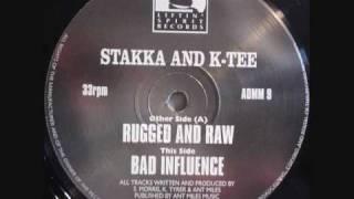 Stakka And K-Tee - Bad Influence