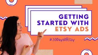 Getting Started With Etsy Ads For Beginners | How to Start an Etsy Shop