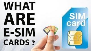 What are E-SIM cards? Learn about embedded SIM cards technology - Technical current news India esim