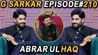 G Sarkar with Nauman Ijaz | Episode -210 | Abrar ul Haq | 23 Sept 2022