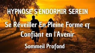 HYPNOSE TRES PUISSANTE POUR DORMIR SOMMEIL PROFOND ET CONFIANCE