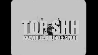 KKevin - TOPSHIT ft. Bruno x Spacc (Official Music Video)