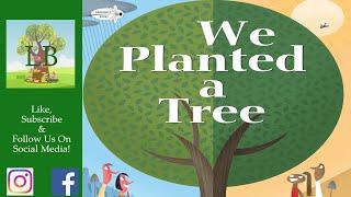  We Planted A Tree - Read Aloud