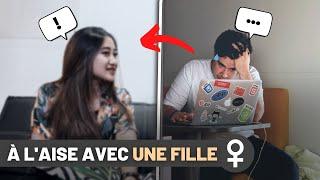 ÊTRE À L'AISE AVEC UNE FILLE