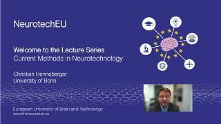 NeurotechEU - Current Methods in Neurotechnology - Introduction