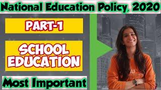 #3 NEP, 2020 | School Education | Part-1 | B.Ed | M.Ed. | UGC NET | In Detail | Inculcate Learning