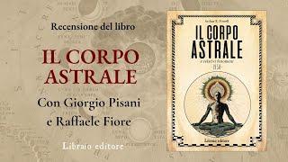 Il corpo astrale di Powell. Nuova edizione riveduta e corretta con Giorgio Pisani e Raffaele Fiore