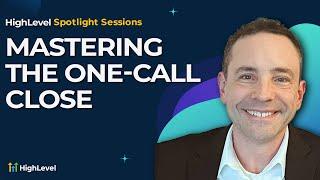 Mastering the One-Call Close - Spotlight Session with Mark Gambale