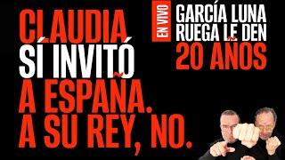 #EnVivo ¬ #LosPeriodistas ¬ Claudia sí invitó a España. A su Rey, no ¬ Genaro ruega le den 20 años