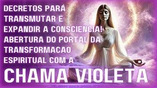 PORTAL 11/11 MEDITAÇÃO E ORAÇÃO COM A CHAMA VIOLETA PARA TRANSFORMAÇÃO ESPIRITUAL PROFUNDA