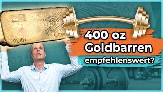 400 oz Goldbarren – was für ein Pfund! Aber auch empfehlenswert?