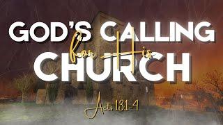 GOD'S CALLING FOR HIS CHURCH  | November 3, 2024