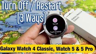 Galaxy Watch 4 Classic, Watch 5 & 5 Pro: How to Turn Off / Restart (3 Ways)