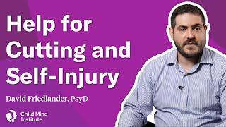 Help for Cutting and Self-Injury | Child Mind Institute