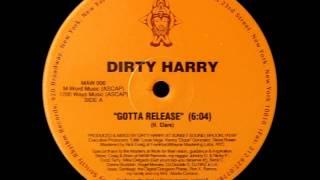 Dirty Harry - Gotta Release [MAW RECORDS - MAW 006]