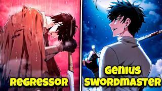 He Regressed Back To The Academy To Become An Invincible Genius Swordmaster! - Manhwa Recap