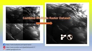 How to combine Multiple raster dataset - Mosaic