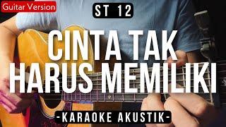 Cinta Tak Harus Memiliki (Karaoke Akustik) - ST 12 (Indah Yastami Version)