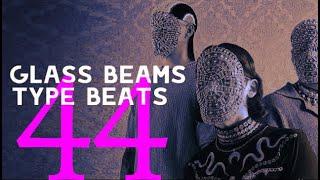 Glass Beams Type Beats "Neo Psychedelic" Mix Vol.4