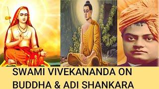 Swami Vivekananda on Buddha and Adi Shankaracharya | Jay Lakhani |