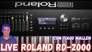 LIVE ROLAND RD-2000 - COM TIAGO MALLEN - PARTE 2  #tecladista