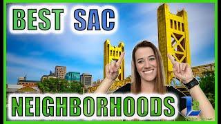 5 Of The BEST Neighborhoods To Live In Sacramento CALIFORNIA