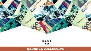 Best of Cadenza Collective (Full Album)