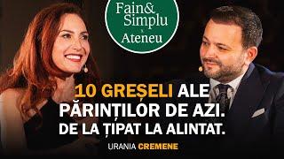 DE CE NU FUNCȚIONEAZĂ PARENTINGUL MODERN? URANIA CREMENE | Fain & Simplu Podcast cu Mihai Morar 194