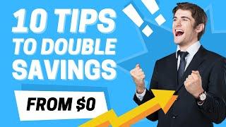 Double Your Savings FAST : Money Tips That Work Wonders