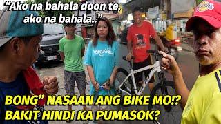 BONG" NASAAN ANG BIKE MO?!BAKIT HINDI KA PUMASOK?