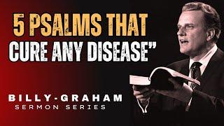 5 Powerful Psalms That Heal Any Disease | BILLY GRAHAM