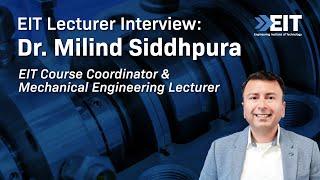 Meet one of EIT's Lecturer's and Course Coordinator's for Mechanical Engineering