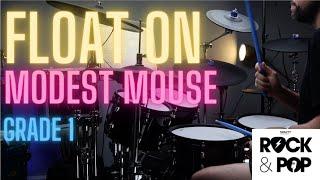 FLOAT ON BY MODEST MOUSE | TRINITY ROCK & POP DRUMS | GRADE 1