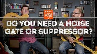 Be Quiet! Noise, Hum, Gates & Suppressors – That Pedal Show