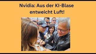 Nvidia: Aus der KI-Blase entweicht Luft! Videoausblick