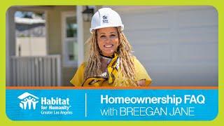 How to Become a Habitat for Humanity Homeowner ft. Breegan Jane | Affordable Housing in Los Angeles