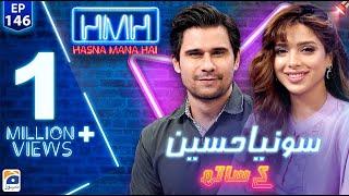 Hasna Mana Hai with Tabish Hashmi | Sonya Hussyn (Pakistani Actress) | Episode 146 | Geo News