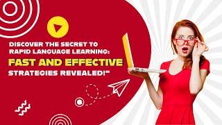 Discover The Secret to Rapid Language Learning || Fast and Effective Strategies Revealed!