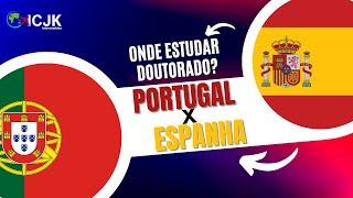 PORTUGAL X ESPANHA - Qual o melhor país para fazer doutorado?