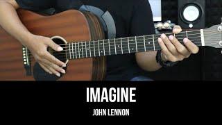 Imagine - John Lennon | EASY Guitar Tutorial with Chords / Lyrics - Guitar Lessons