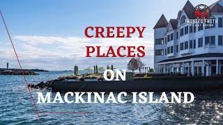 Mackinac Island Top Haunted Places