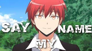 Say My Name - Karma akabane edit / Capcut