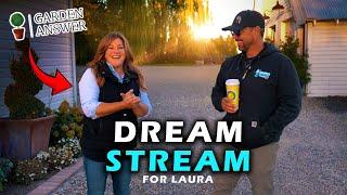 Dream Stream for Laura from @gardenanswer  | We were part of it! ️